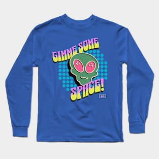 Gimme Some Space Long Sleeve T-Shirt